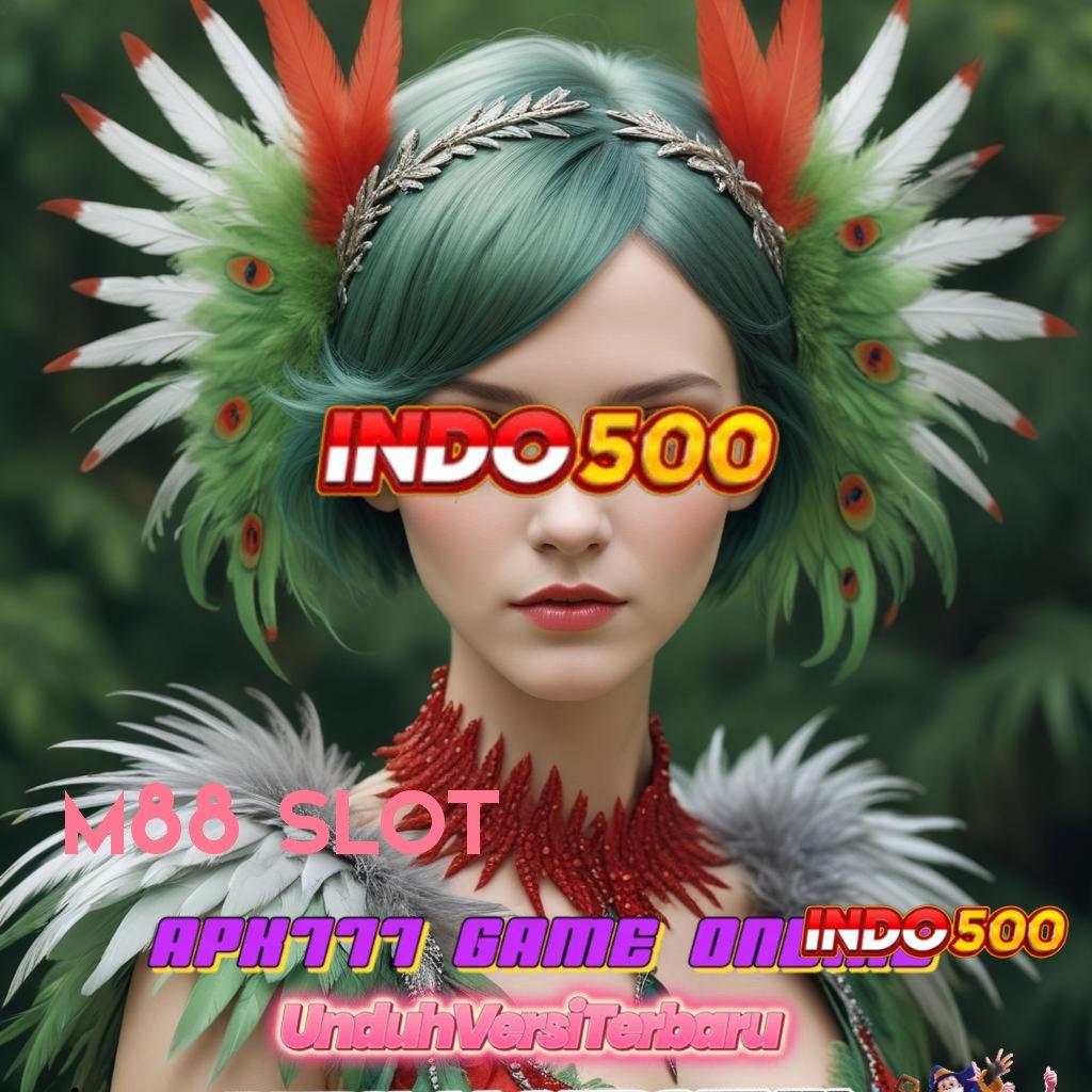 M88 SLOT ✧ Infrastruktur Slot Gacor dengan Winrate Tertinggi