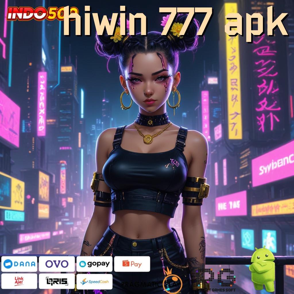 HIWIN 777 APK dp bank bsi 5 ribu