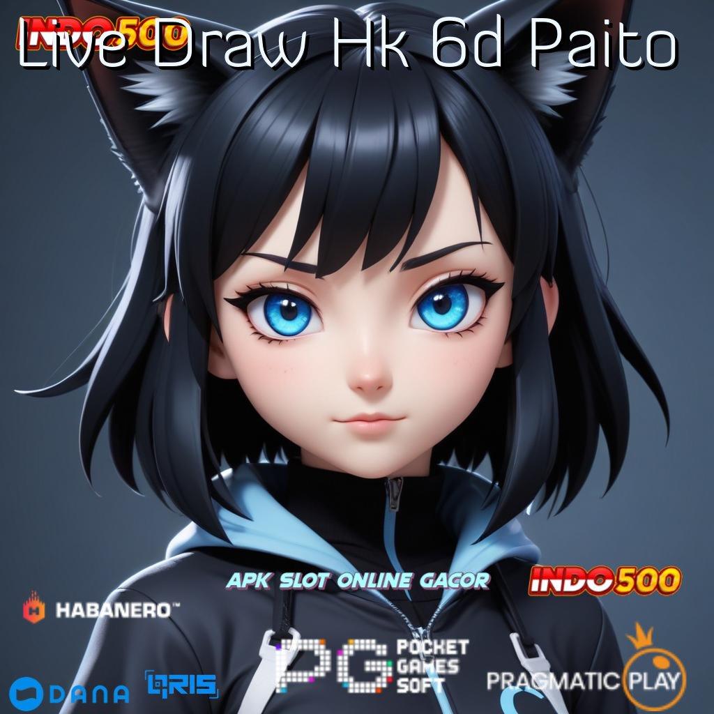 Live Draw Hk 6d Paito