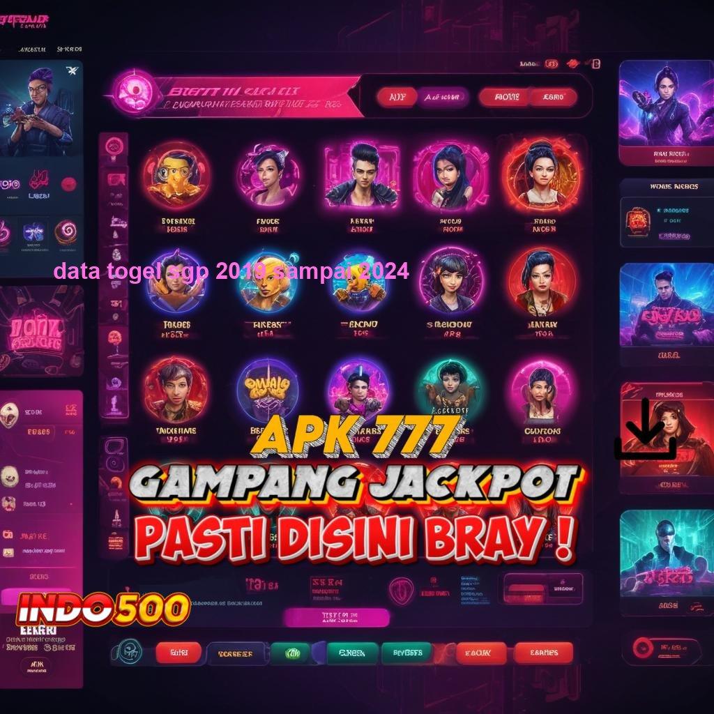 DATA TOGEL SGP 2019 SAMPAI 2024 💥 Terjamin Tanpa Ragu Ayo Unduh Aplikasi Bermain Duit Asli