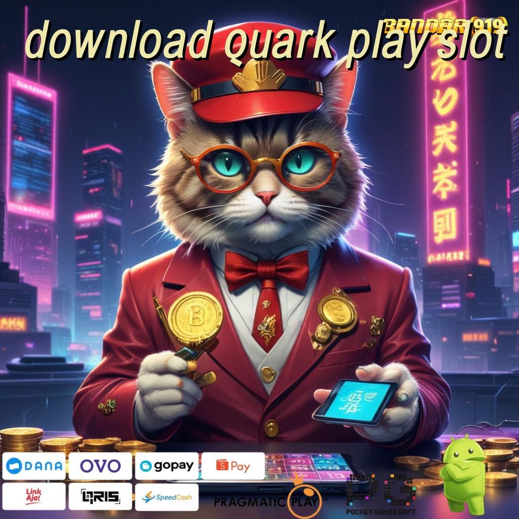 DOWNLOAD QUARK PLAY SLOT @ Tips Baru Untuk Pola Jackpot Cepat