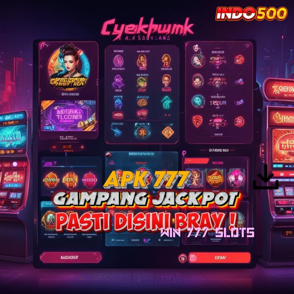 WIN 777 SLOTS : Pilihan Spin Terbaik untuk Pemain Profesional