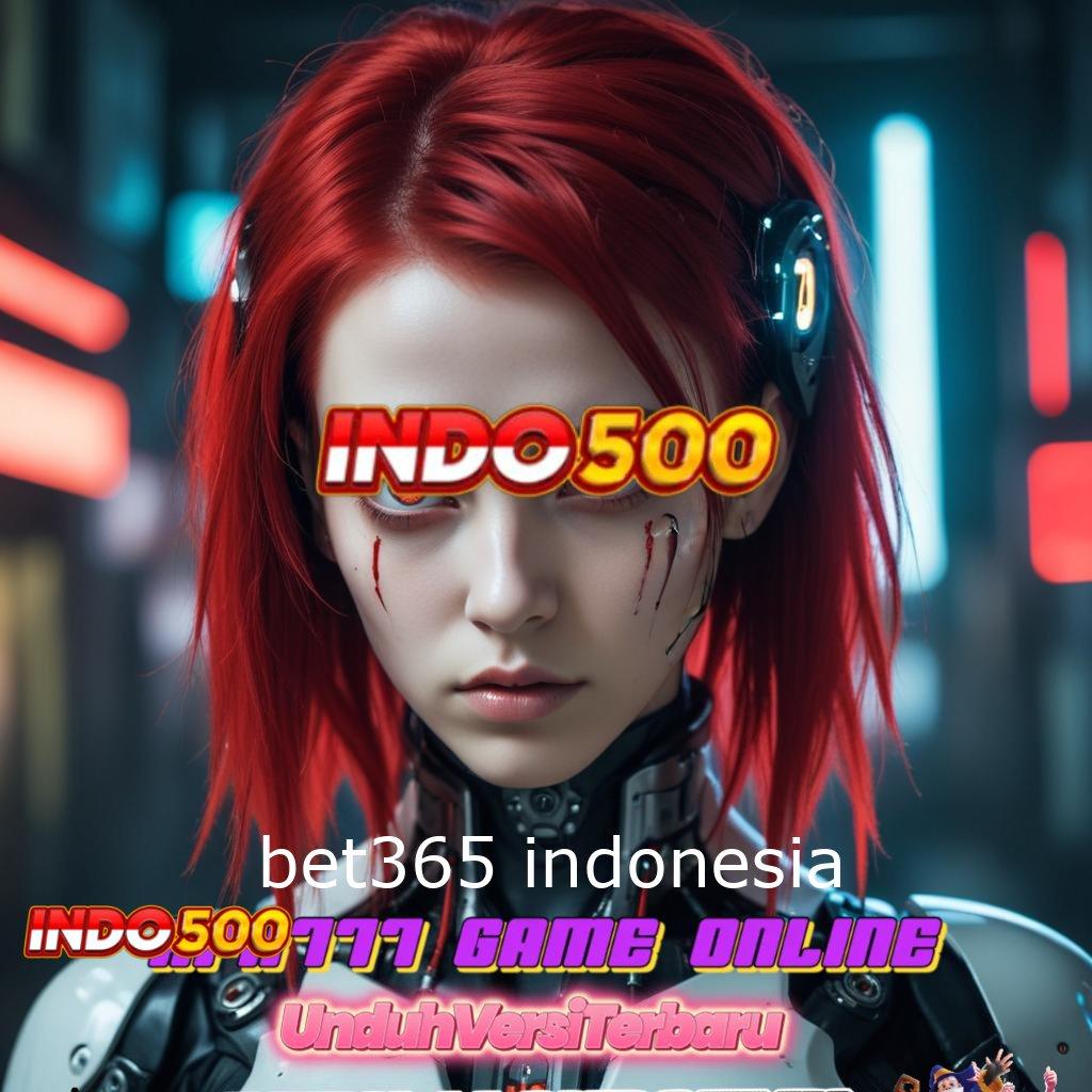 BET365 INDONESIA 💥 Arsitektur Baru Dalam Arena Spin Stabil Hari Ini