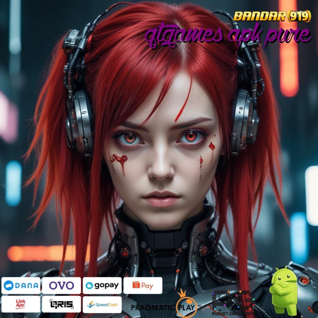 QTGAMES APK PURE # Unduh APK Slot Pragmatic Advance Cepat