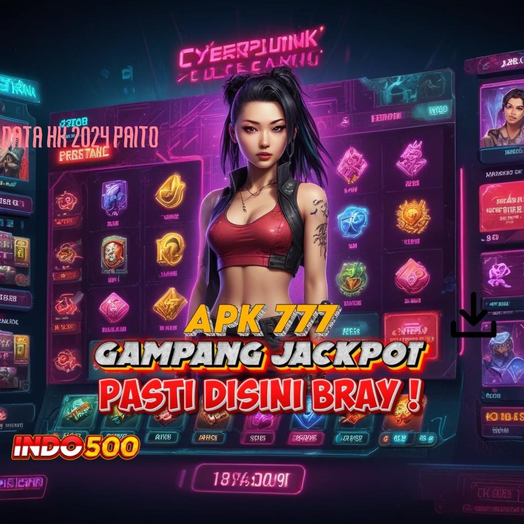 DATA HK 2024 PAITO ➳ Roda Jackpot APK Slot Idr 777 2025 yang Hit