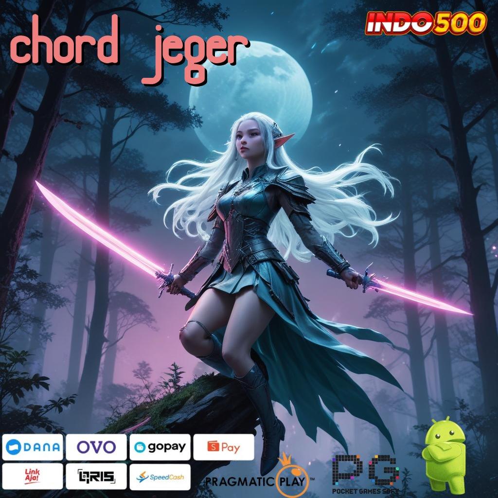 CHORD JEGER jalur rezeki pasti tanpa batas