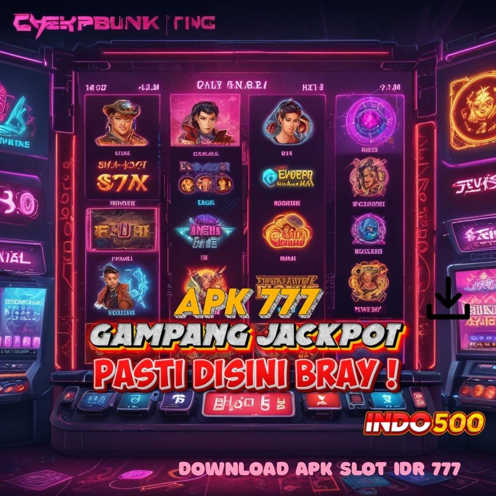 DOWNLOAD APK SLOT IDR 777 ✨ Adaptasi Keseimbangan Stabil Setiap Putaran