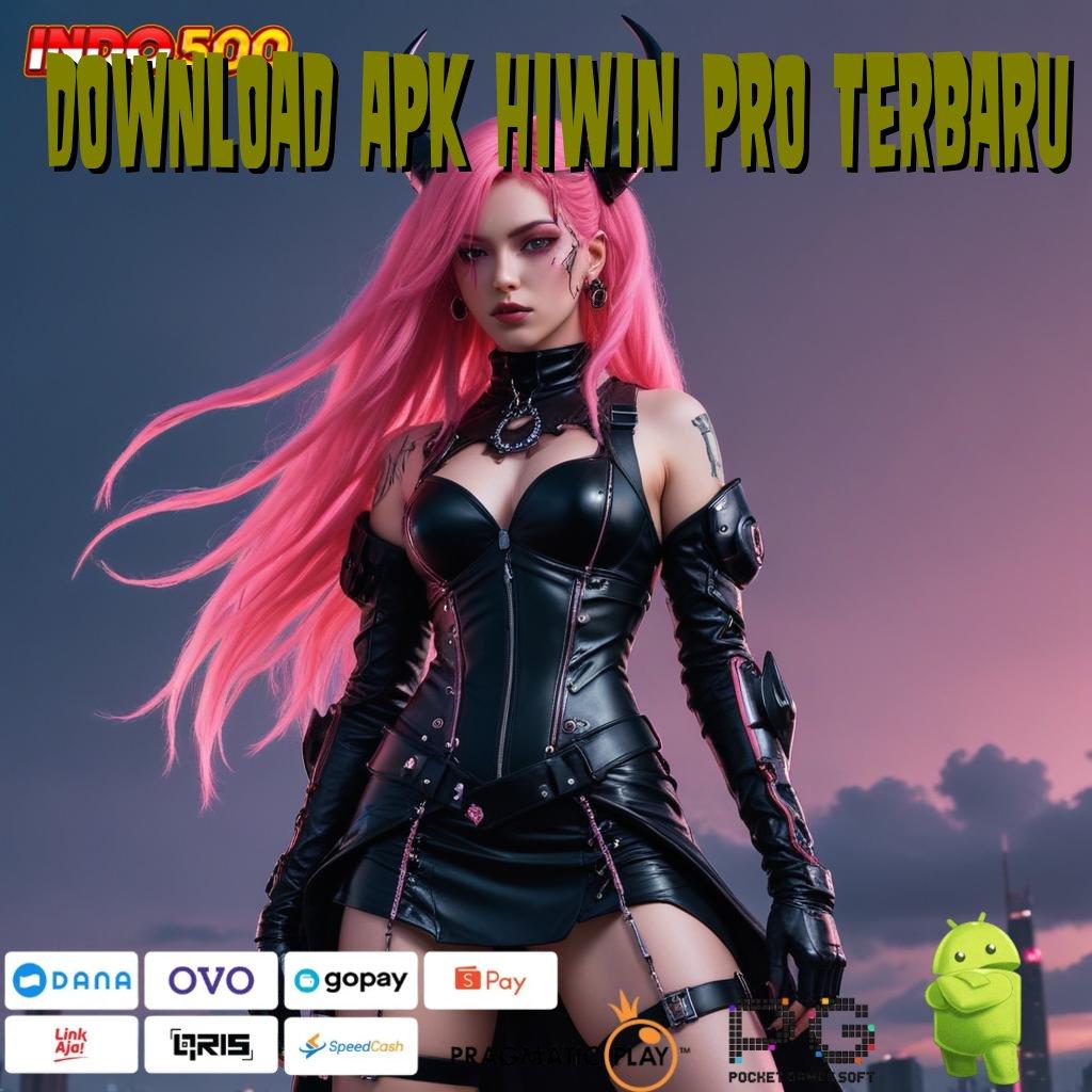 DOWNLOAD APK HIWIN PRO TERBARU presentase kemenangan tertinggi di tangan