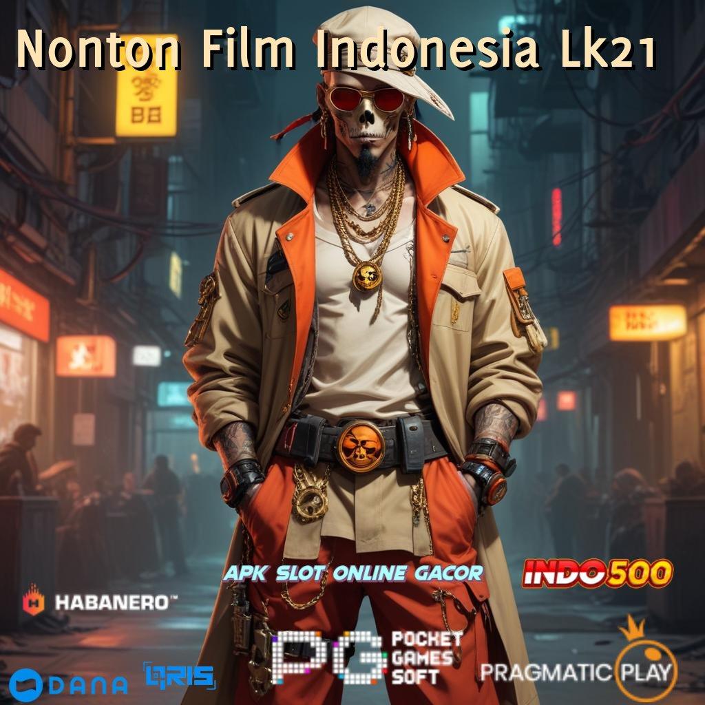 Nonton Film Indonesia Lk21