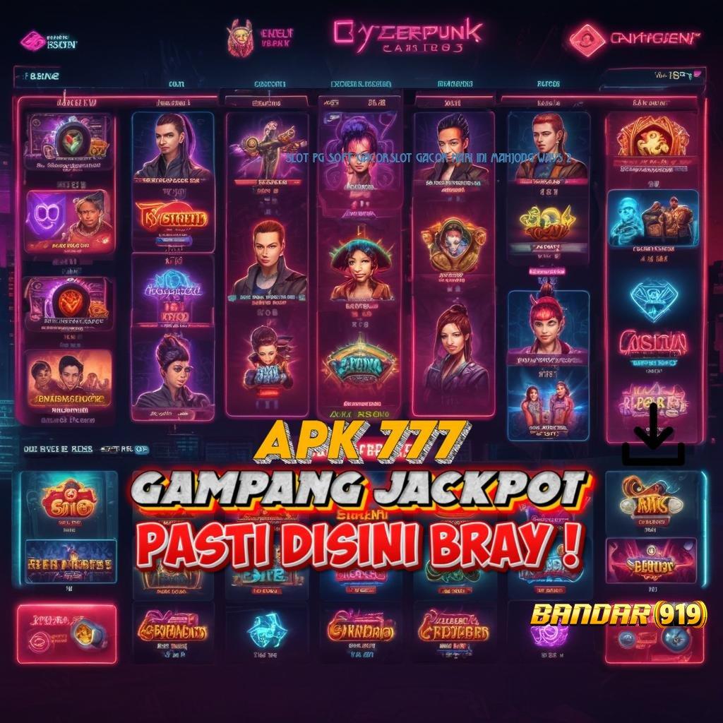 SLOT PG SOFT GACORSLOT GACOR HARI INI MAHJONG WAYS 2 🔎 android APK 5.0 (login) versi terbaru, unduh gratis