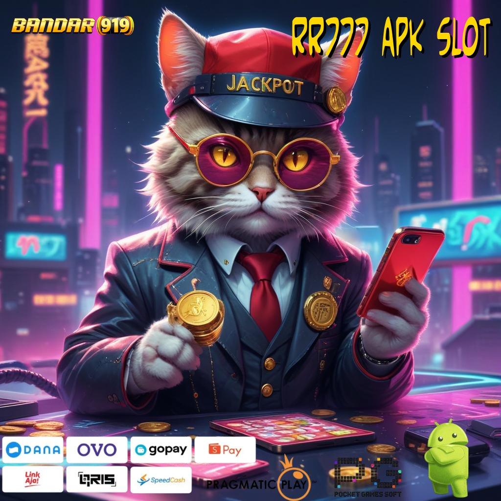 RR777 APK SLOT : Langsung WD Dengan Sistem Hoki