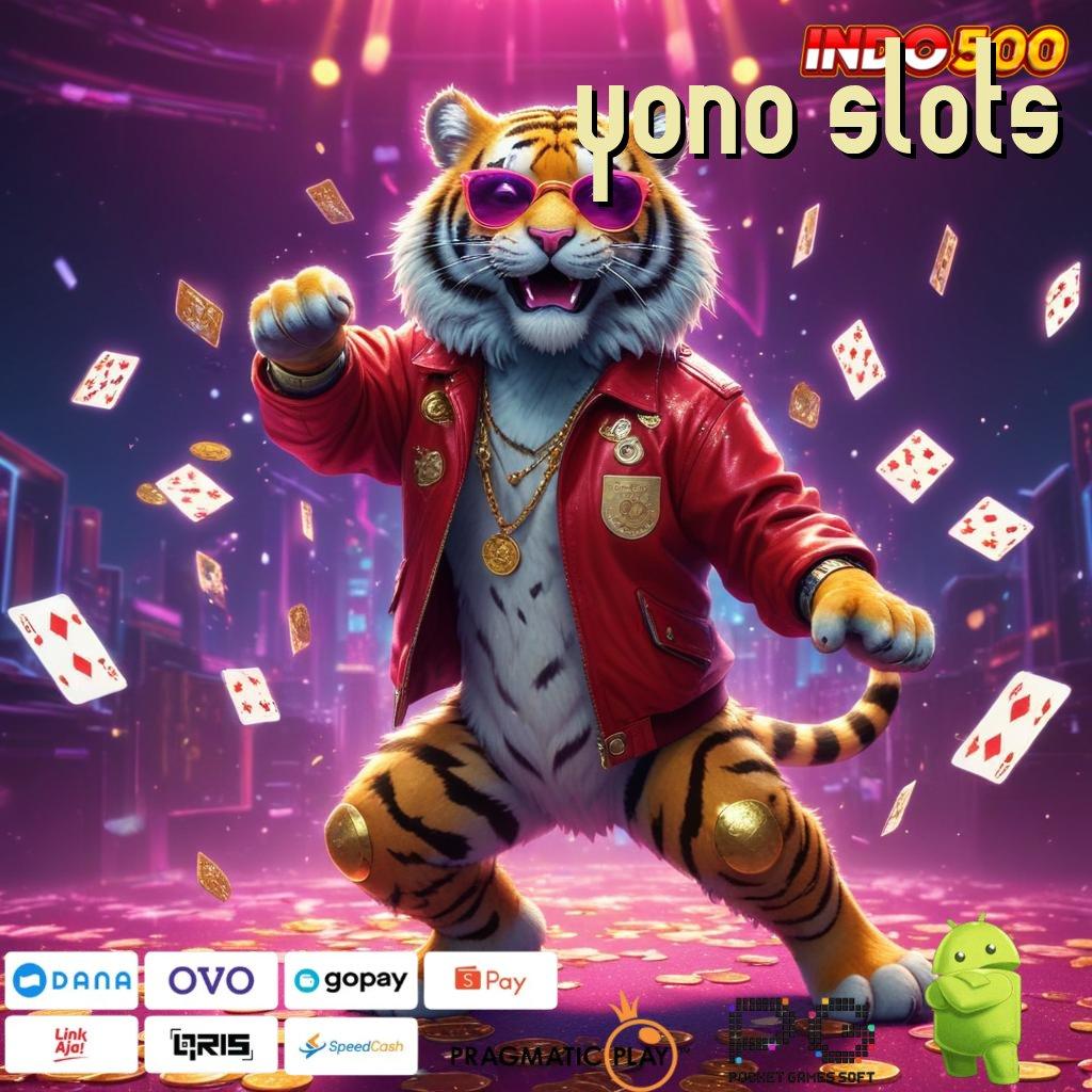 YONO SLOTS slot terkini modal minim langsung menang besar