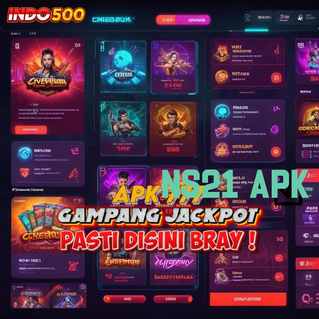 NS21 APK 🧡 mempertahankan kemenangan pasti mencapai hasil terbaik