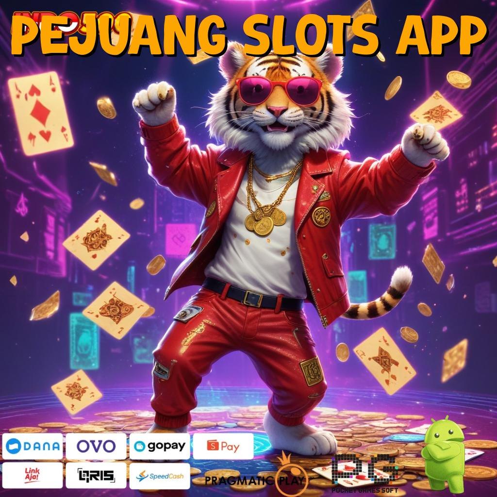 PEJUANG SLOTS APP slot gacor thailand