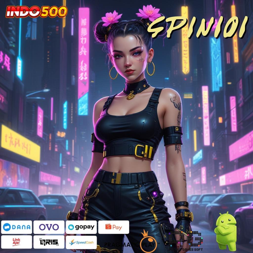 SPIN101 Depo Bca 25000 Download Slot Gacor Apk 777 Gratis Versi Terbaru