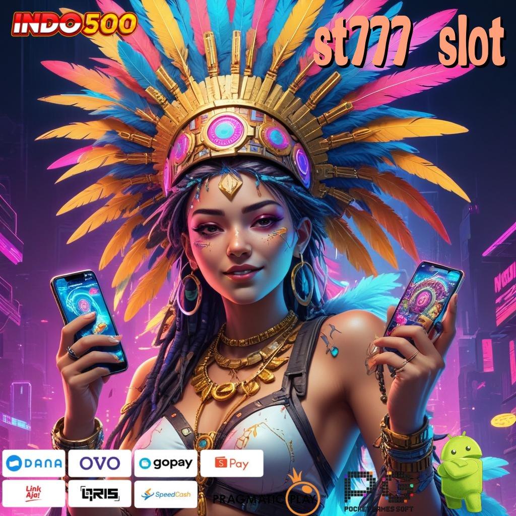 ST777 SLOT Lakshmi Kaya Deposit Cara Dp Ewallet 20k