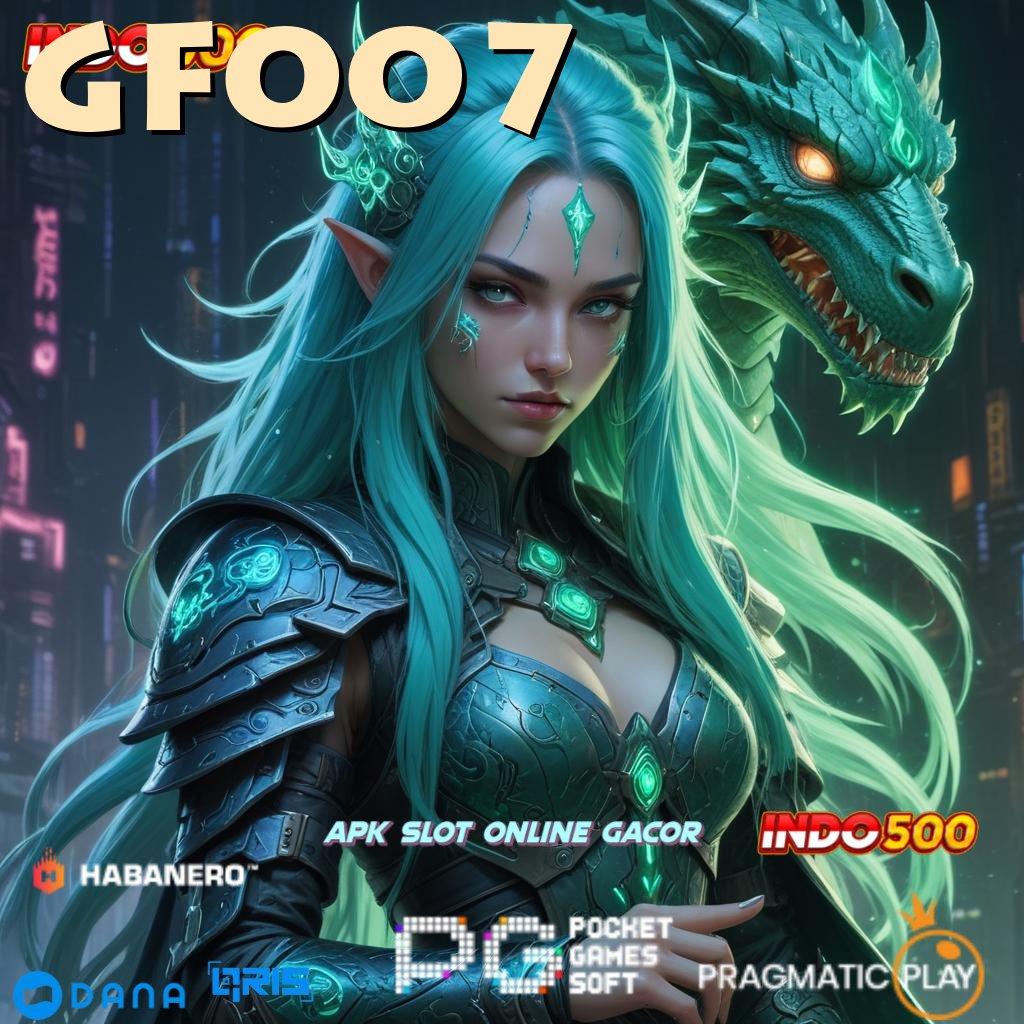 GF007 ➜ portal stabil slot gacor tanpa hambatan