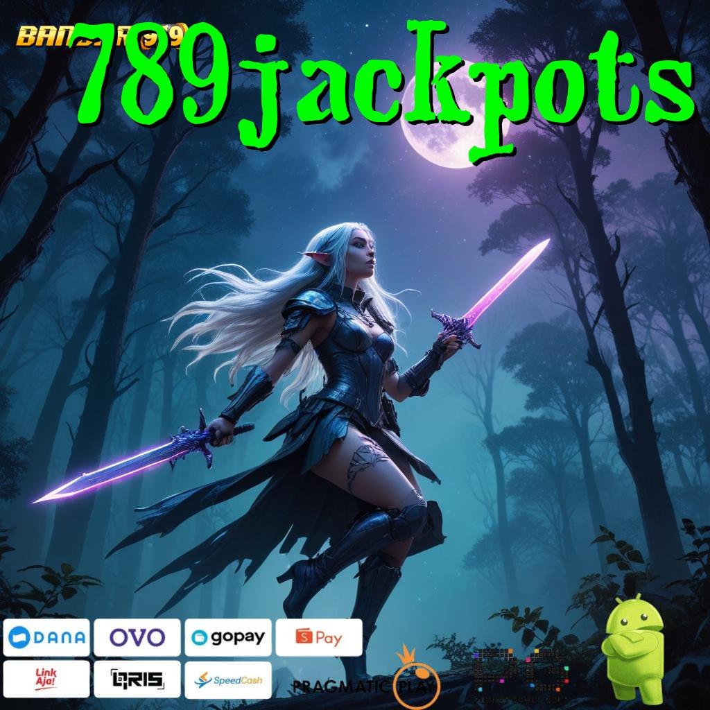 789JACKPOTS @ Fasilitas Freebet Slot Pengguna Baru 2025