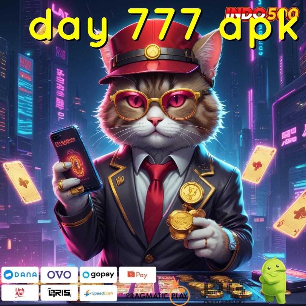 DAY 777 APK Depo Shopeepay 15K Untuk Bonus Tanpa Batas