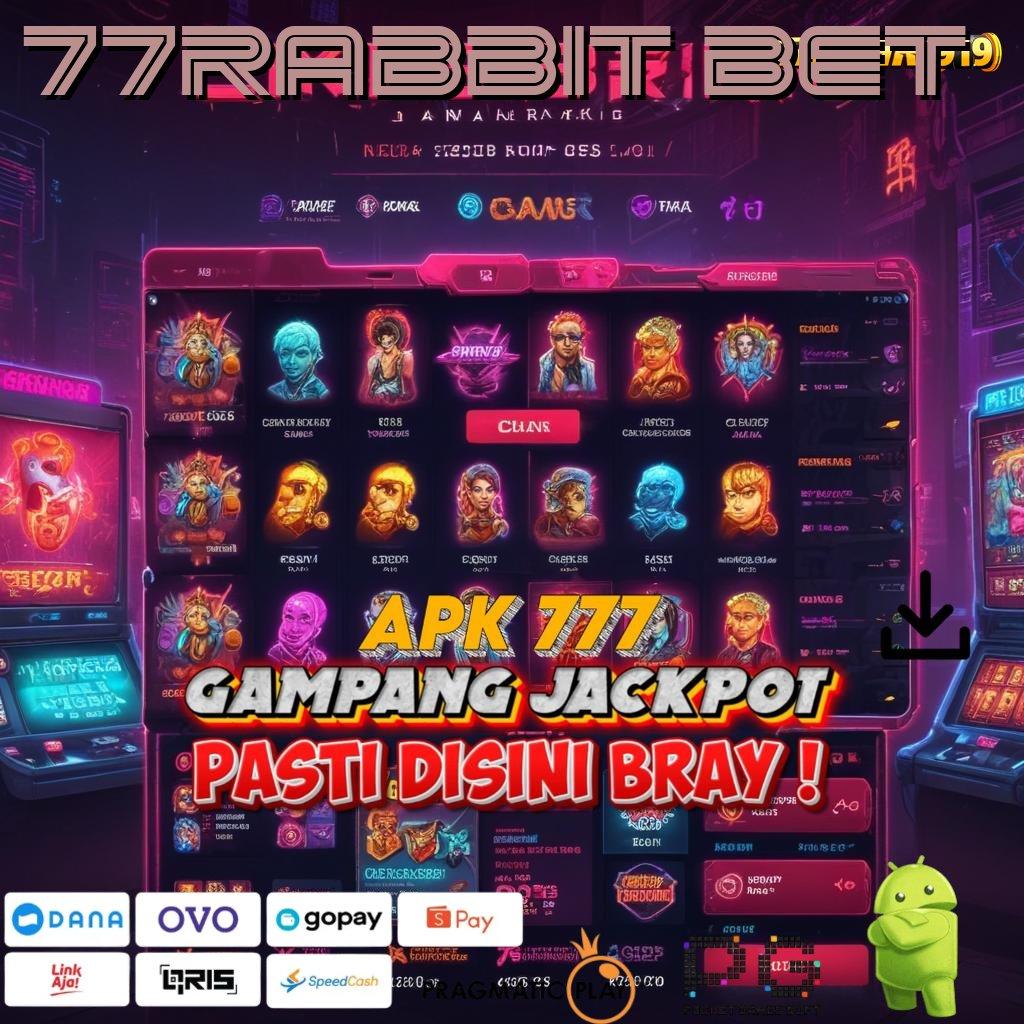 77RABBIT BET , Penghasil Uang Gopay untuk Pendatang Baru Cuan