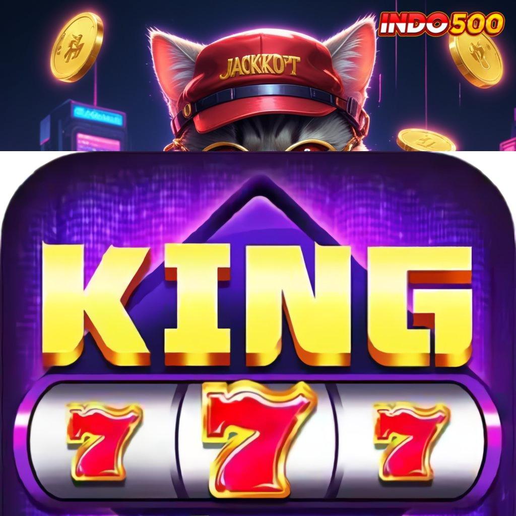 KING777 APK DOWNLOAD ➳ pebisnis ambisius