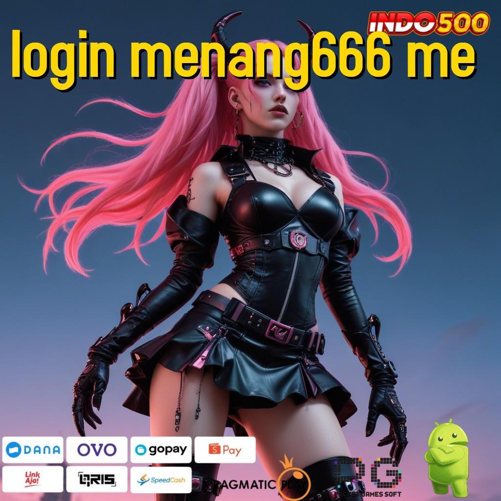 LOGIN MENANG666 ME kiriman kejutan terpercaya langsung sultan