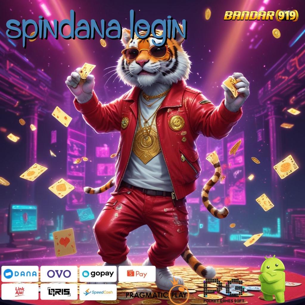 SPINDANA LOGIN : Raih Spin Auto Dengan Update Sistem Terbaru