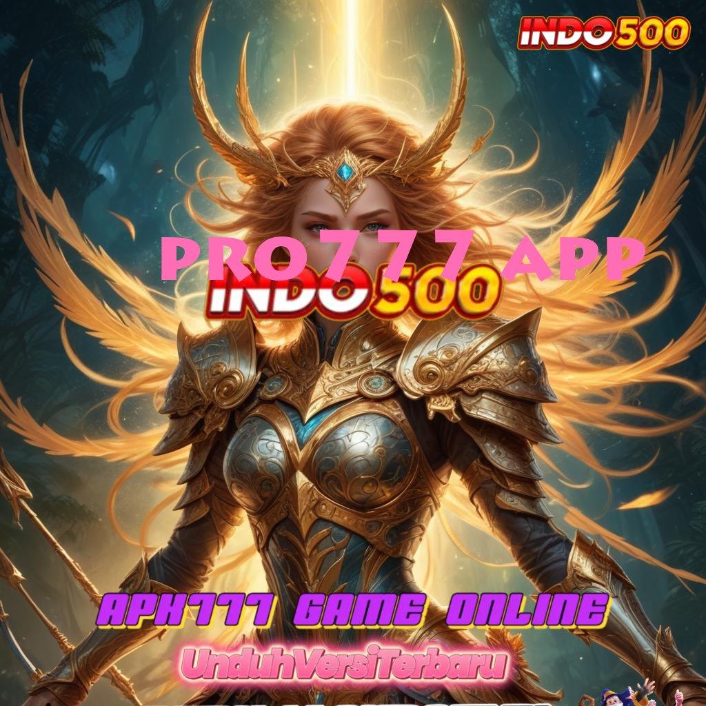 PRO777 APP 🥇 sandi keberuntungan