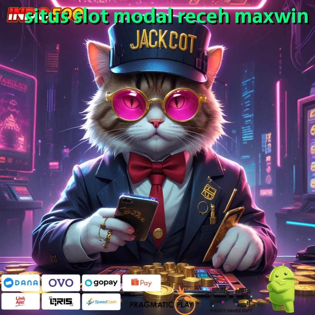 SITUS SLOT MODAL RECEH MAXWIN Deposit Bank Bsi Idr 15 Permainan Sinkronisasi