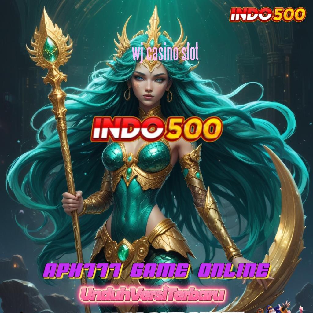 WJ CASINO SLOT ⋗ sukses istimewa kode qr berdaya guna praktis