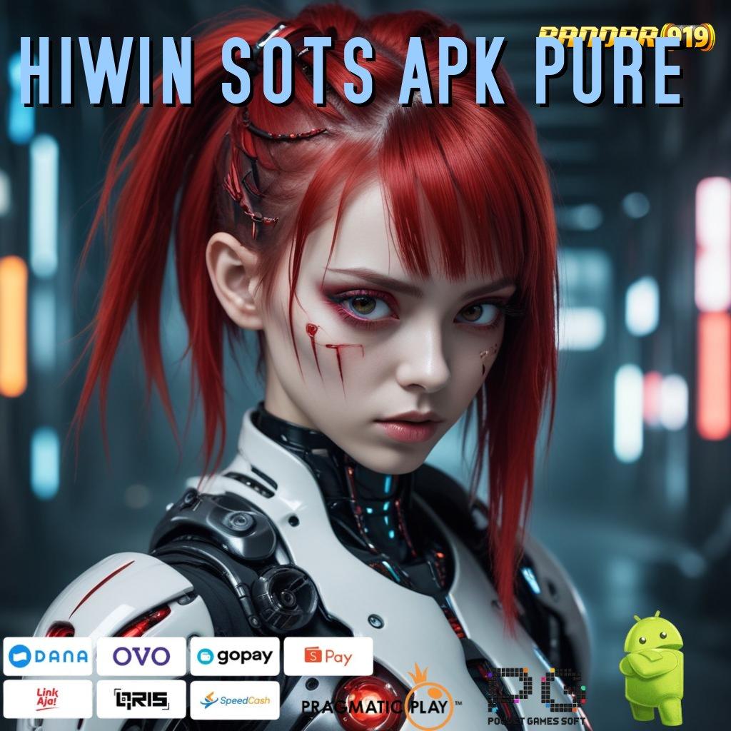 HIWIN SOTS APK PURE : akun baru dengan password untuk auto win dalam keberuntungan