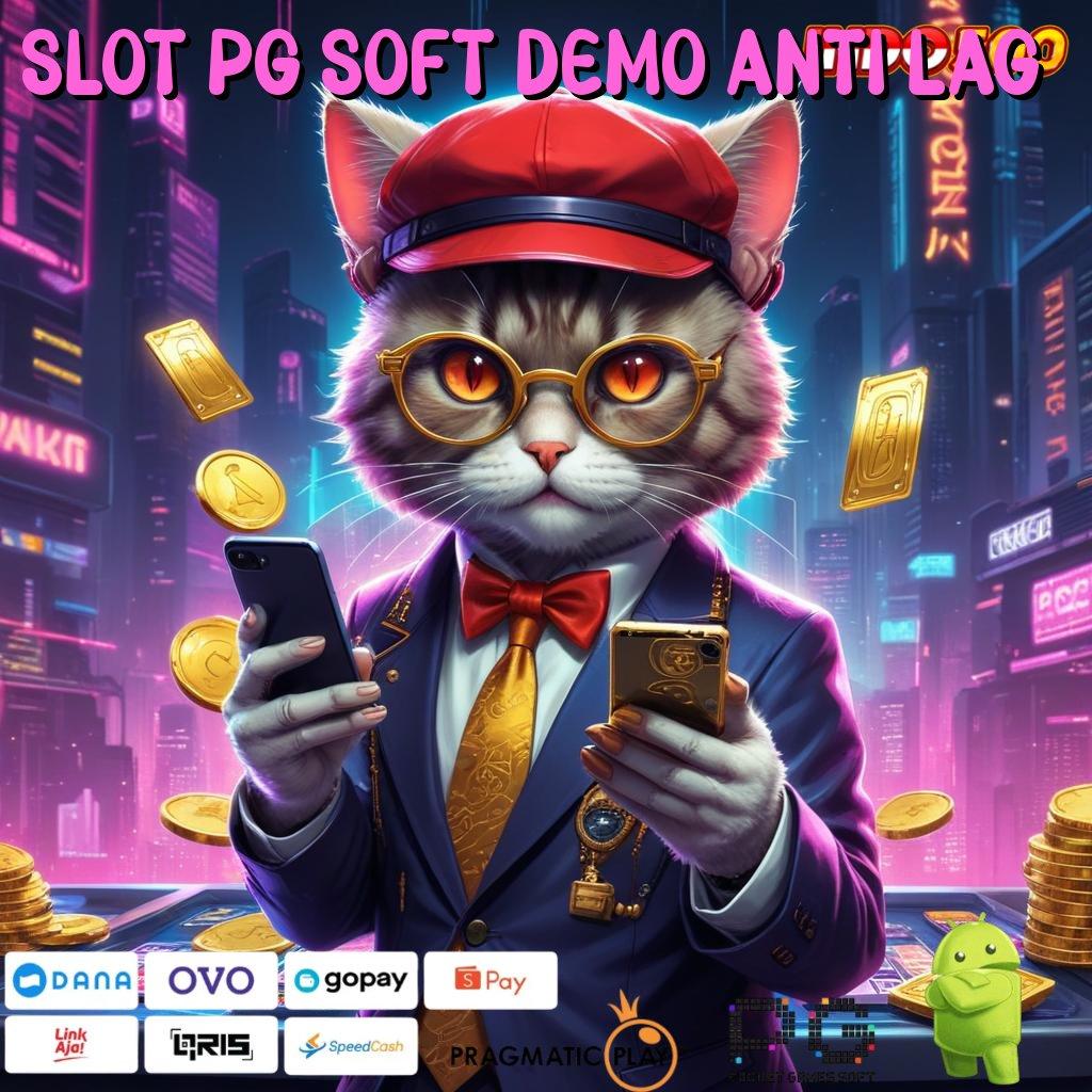 SLOT PG SOFT DEMO ANTI LAG Jaminan Rizki Ayo Dapatkan Aplikasi Bermain Uang Asli