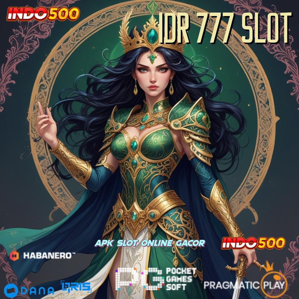 IDR 777 SLOT scatter auto jalan pintas keuntungan cepat tanpa kesulitan