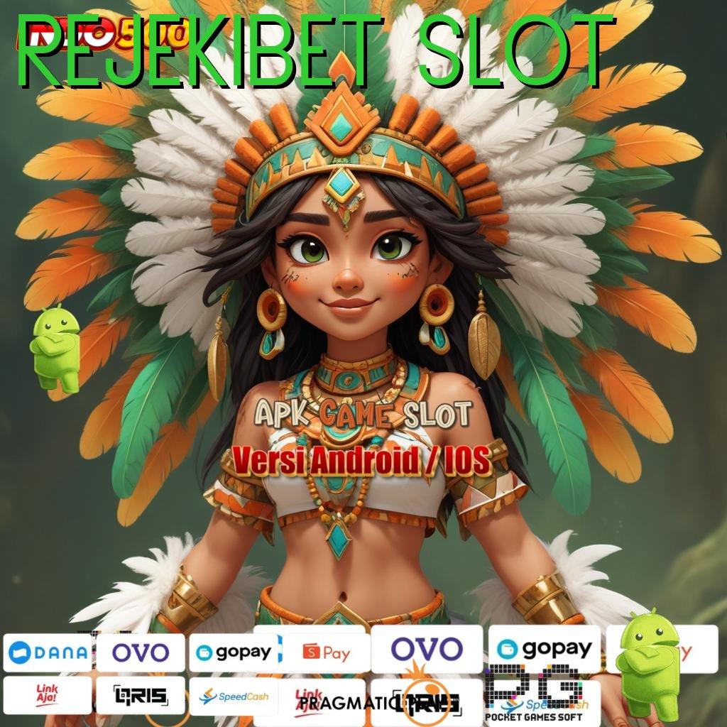 REJEKIBET SLOT Versi Jackpot Langsung Cair