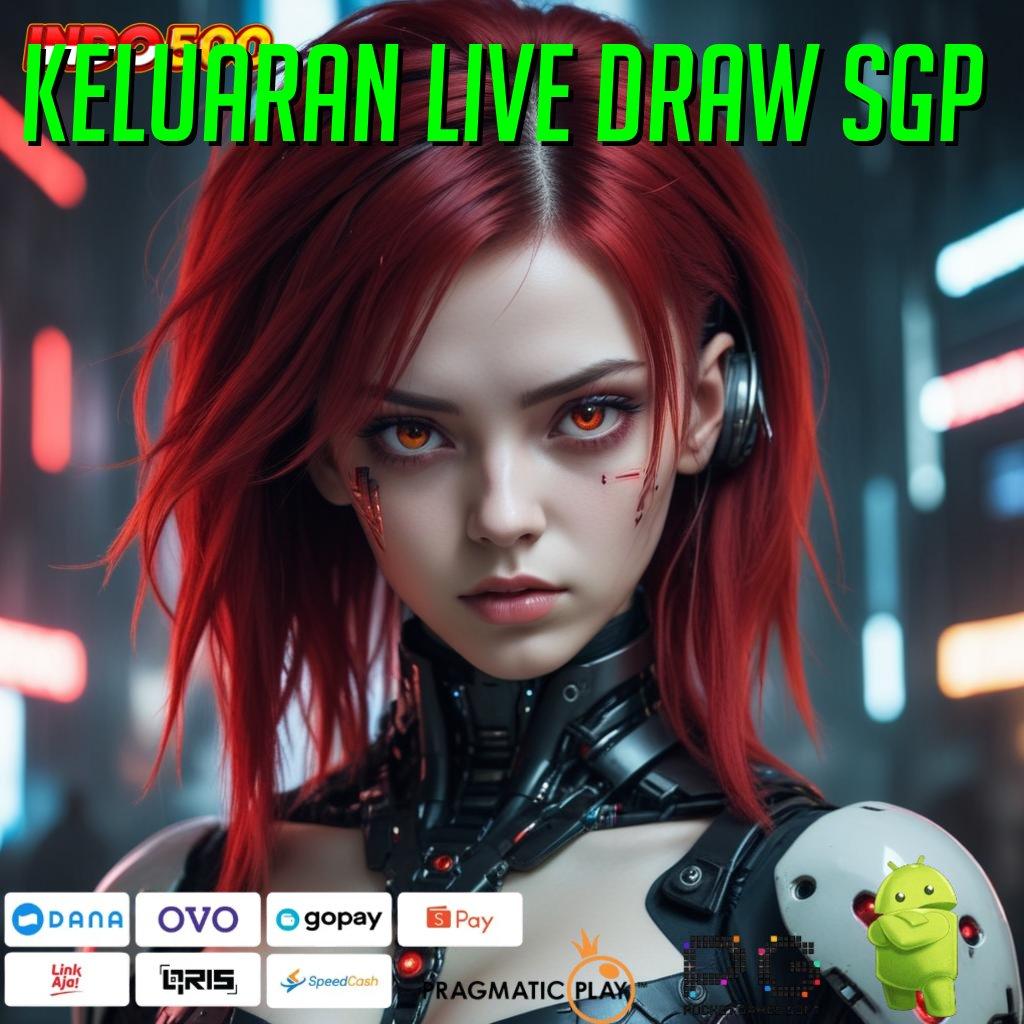 KELUARAN LIVE DRAW SGP Eksklusif Rezeki Unggul Peluang Maxwin