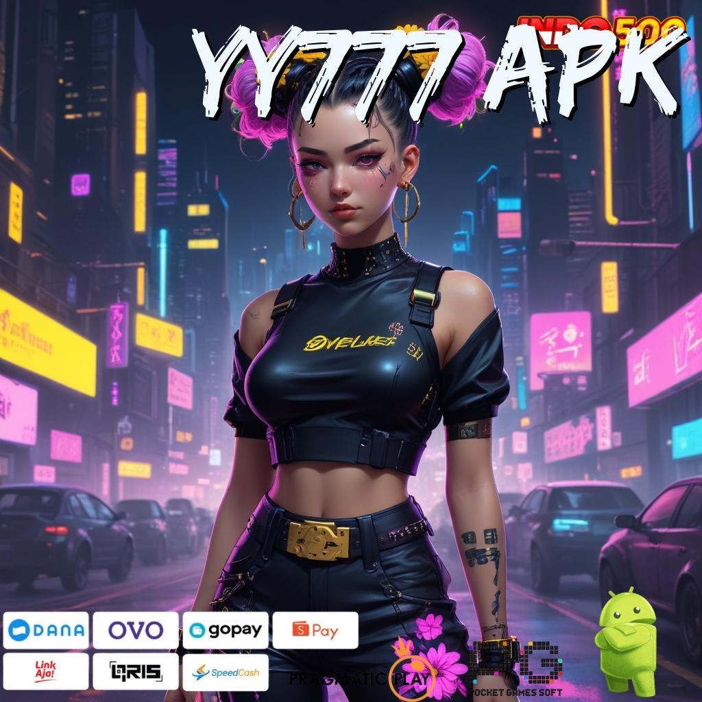 YY777 APK Versi Gacor Untuk RTP Unggul