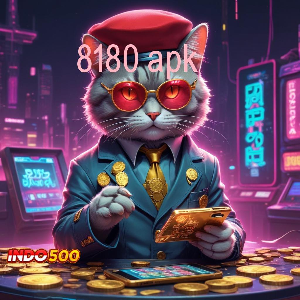 8180 APK ➽ Bonus APK Pembaruan 28