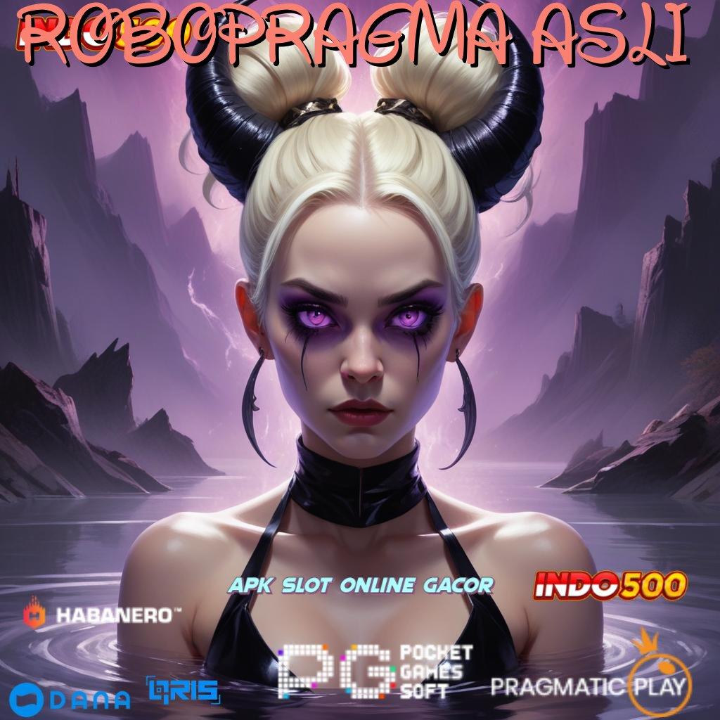 ROBOPRAGMA ASLI → Kode Rahasia Untung Slot Maxwin Apk Android Versi Terbaru Gratis