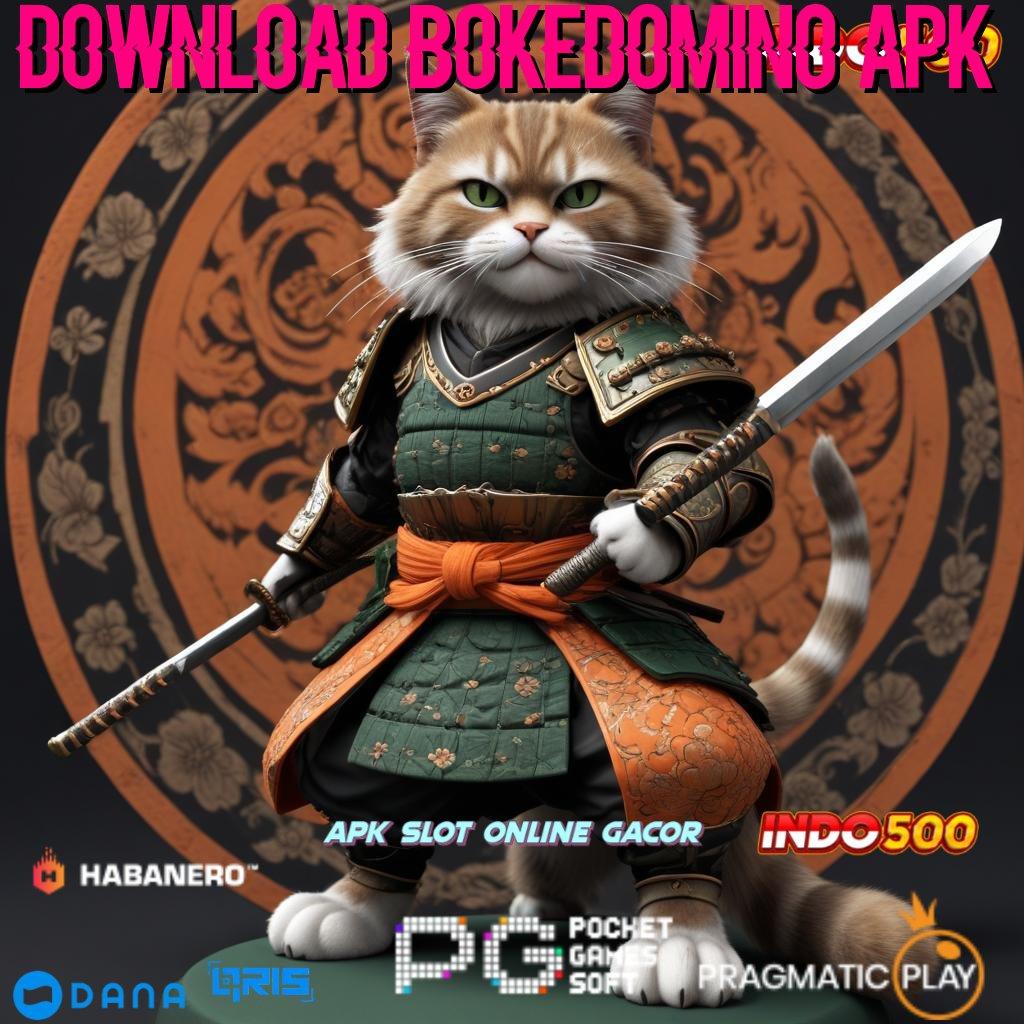 DOWNLOAD BOKEDOMINO APK ↪ Depo Langsung Wd Spin Cepat Scatter Auto Viral