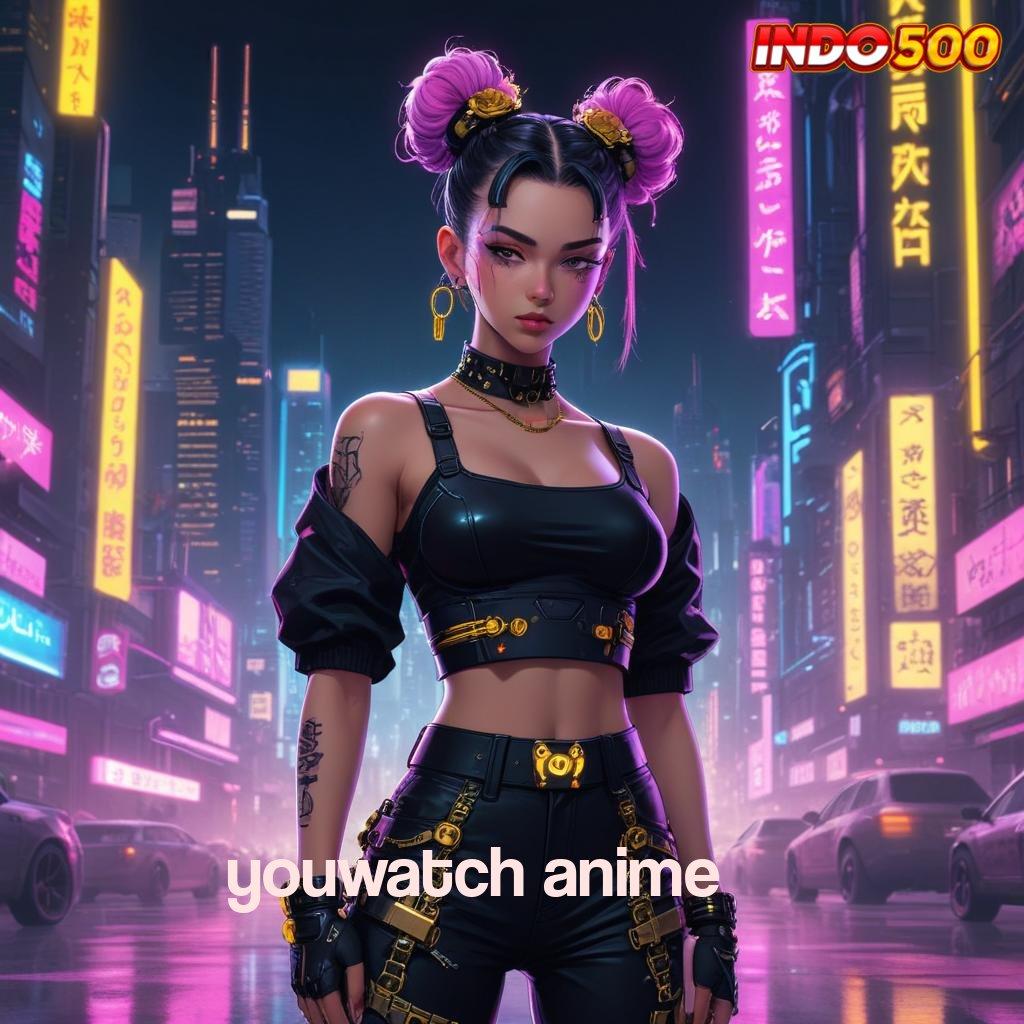 YOUWATCH ANIME situs web modern dengan versi 2025 terbaru