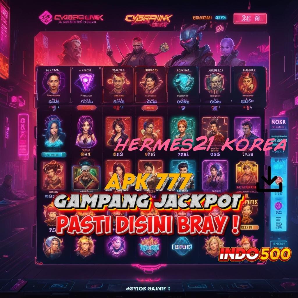 HERMES21 KOREA ✔ pendekatan solusi bonus slot auto gacor