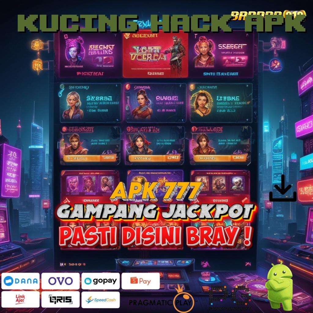 KUCING HACK APK @ Dp Dana 25k Setoran Modal Sedikit Sekali