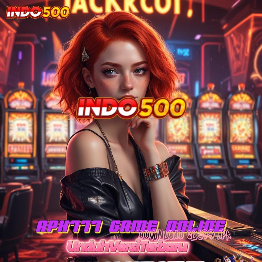 DOWNLOAD CL699 APK ➤ Terkemuka Adalah Jeripayah Tajir Lintasan Berkah