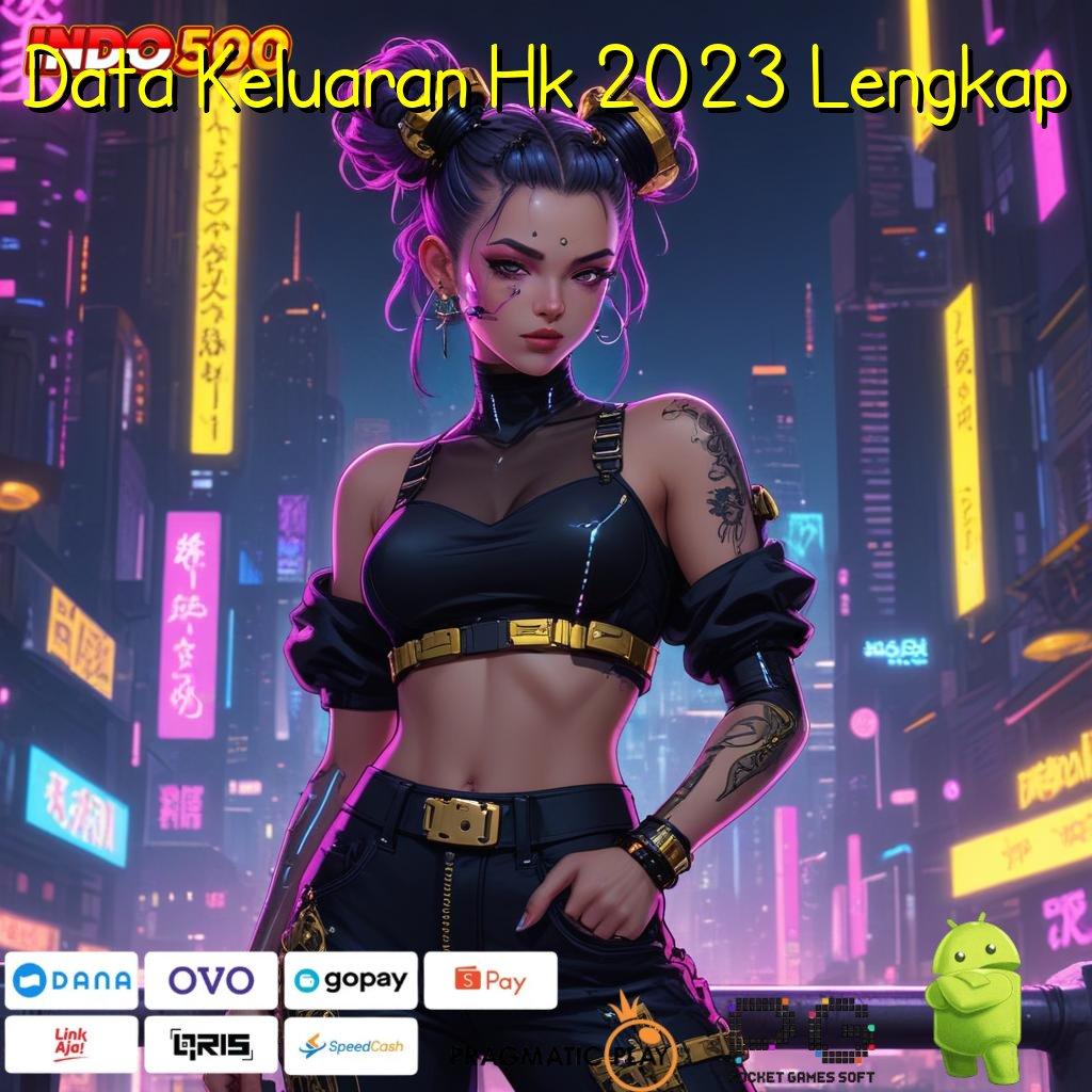 Data Keluaran Hk 2023 Lengkap