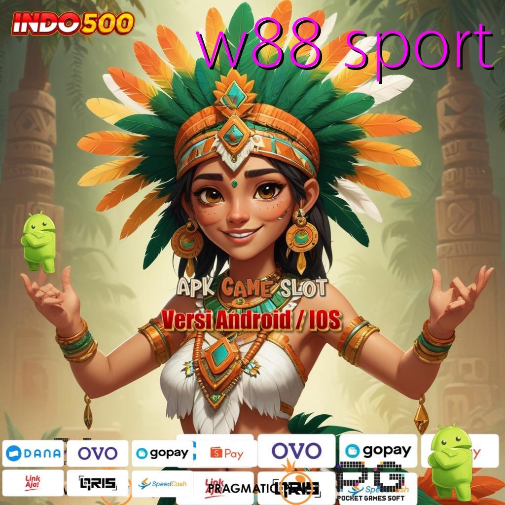 W88 SPORT Aplikasi Terdepan Dengan Jackpot