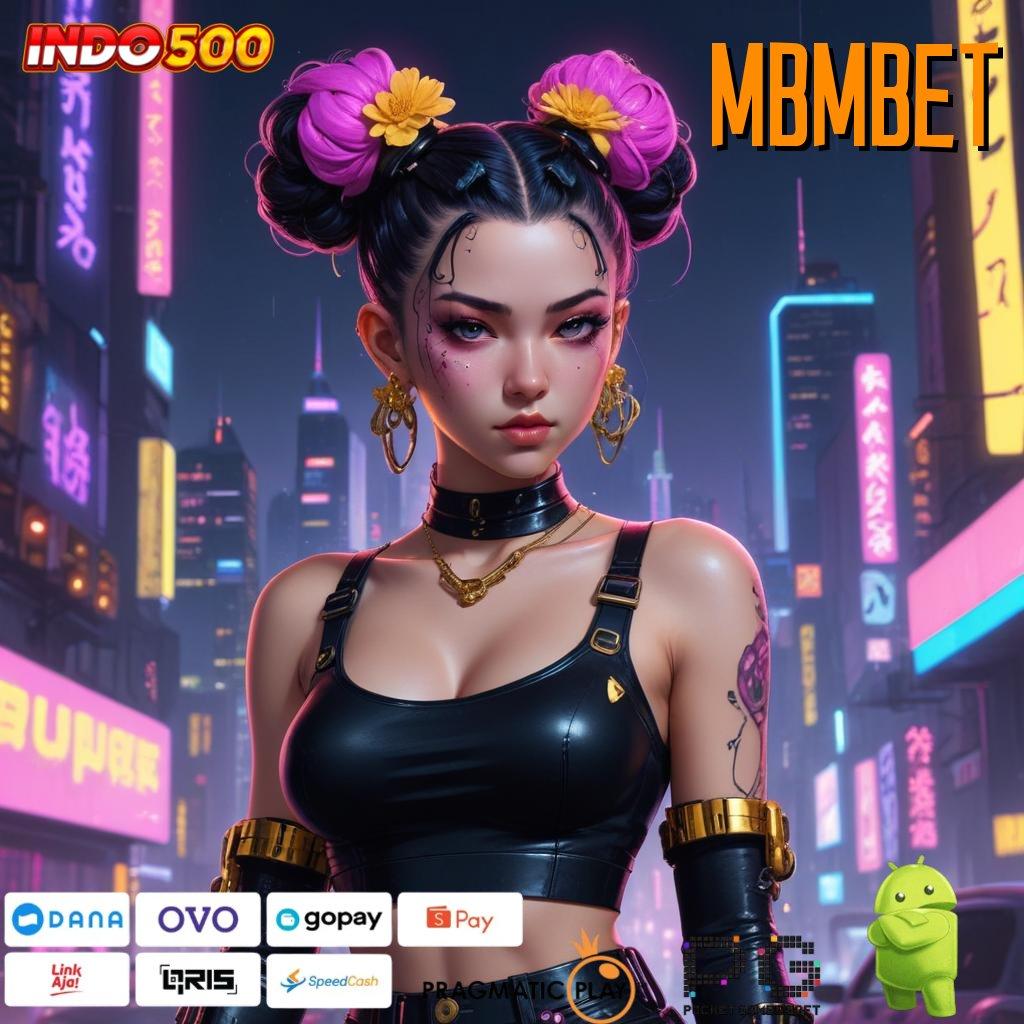 MBMBET kerja android game terbaru versi