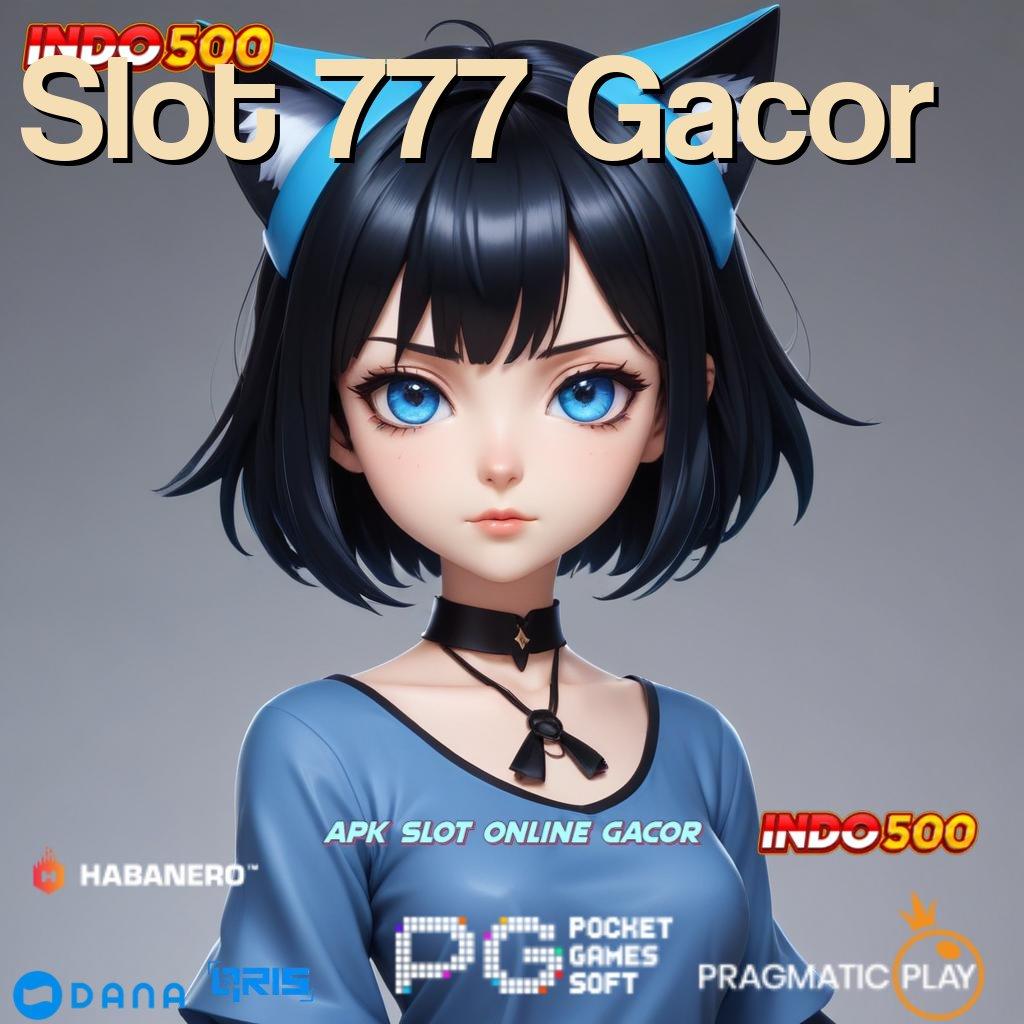 Slot 777 Gacor