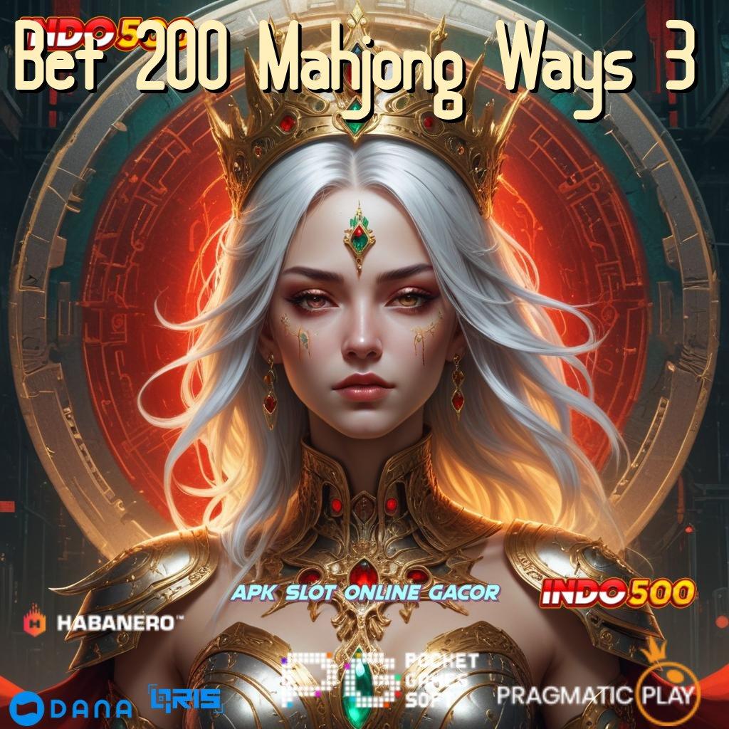 Bet 200 Mahjong Ways 3