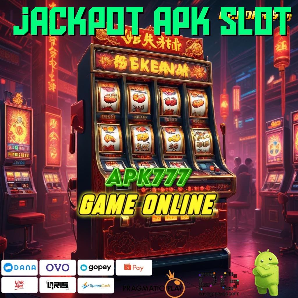 JACKPOT APK SLOT : output prestasi inovatif kode beruntung