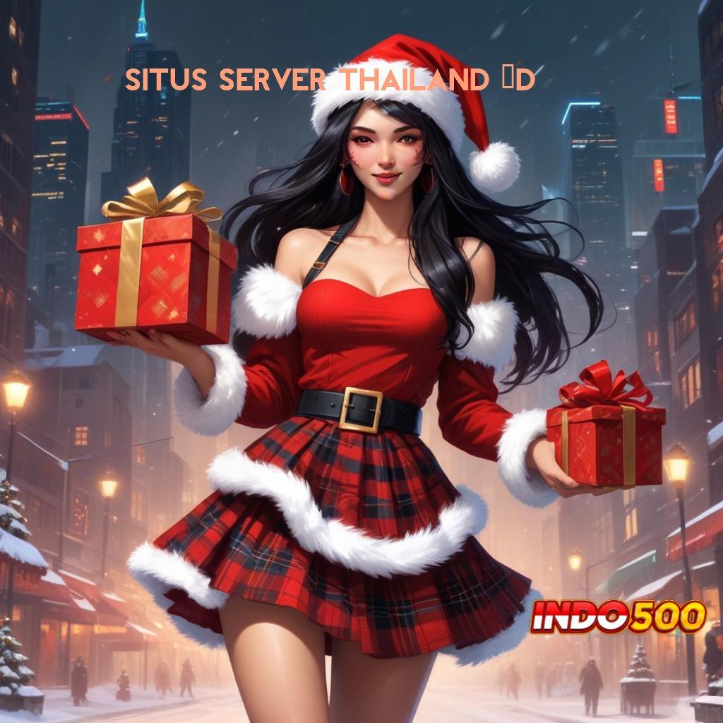 SITUS SERVER THAILAND 4D 🚀 slot indonesia jackpot gampang langsung wd